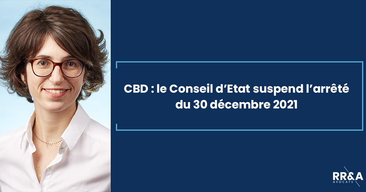 CBD : le Conseil d’Etat suspend l’arrêté du 30 décembre 2021 