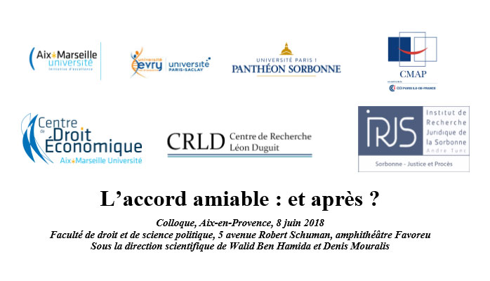 L’accord amiable : et après ? Colloque à la Faculté de droit et de science politique - Aix-en-Provence