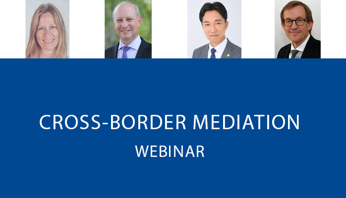 Cross-Border Mediation - Webinar Sponsored by the International and Litigation Sections of the California Lawyers Association