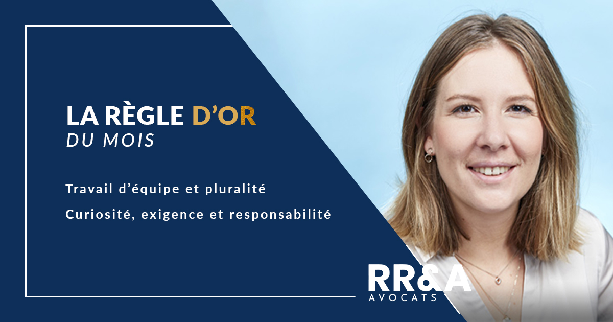 La règle d'or du mois - Travail d'équipe et pluralité - curiosité, exigence et responsabilité